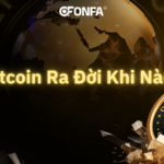Bitcoin Ra Đời Khi Nào