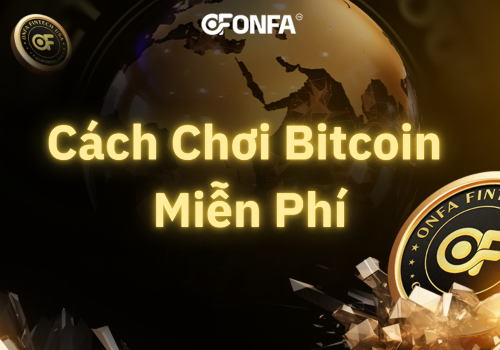 Cách Chơi Bitcoin Miễn Phí